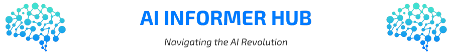 AI INFORMER HUB  - Navigating the AI Revolution